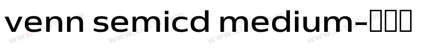 venn semicd medium字体转换